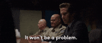 It Won't Be A Problem
