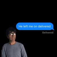 He left me on delivered
