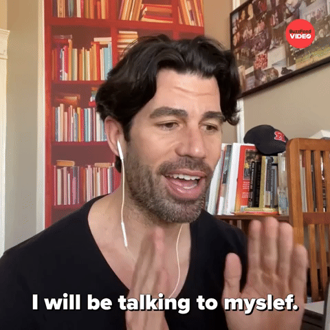 I Will Be Talking To Myself