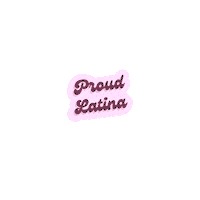 Hispanic Heritage Month Latina Power Sticker by HipLatina