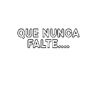 Que Nunca Falte Sticker by Idatha