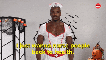 I Wanna Nurse People Back to Health