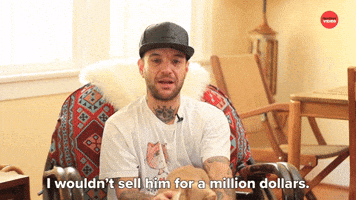 I Wouldn't Sell Him For A Million Dollars