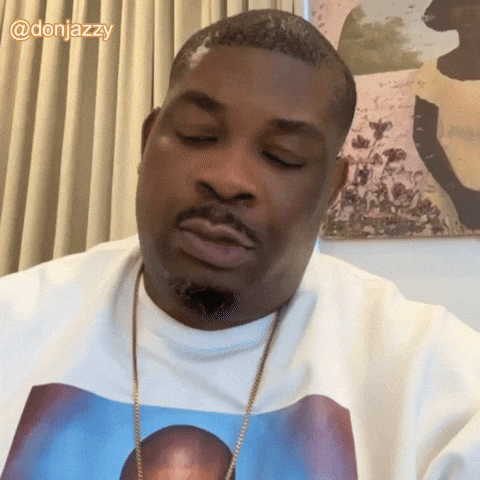 Naija Wtf GIF by Don Jazzy