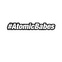 Atomicbabe Atomicbabesoftheweek Sticker by Atomic Makeup