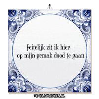 Moe Ontspannen Sticker by Tegelspreuken.nl