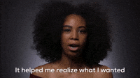 It Helped Me Realize What I Wanted In A Woman