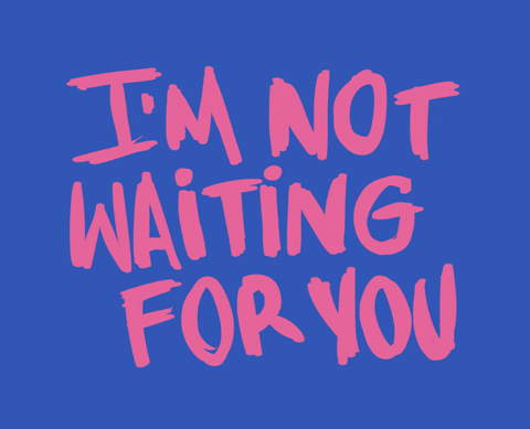 Waiting For You Lettering GIF by Denyse®