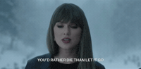 Die Let It Go GIF by Taylor Swift