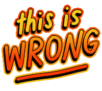 This Is Wrong Stand Up Sticker by megan lockhart