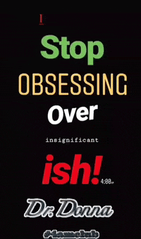 obsessing good morning GIF by Dr. Donna Thomas Rodgers