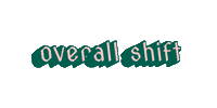 Overall Shift Sticker