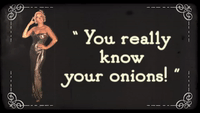 You Really Know Your Onions!