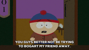 stan marsh friend GIF by South Park 