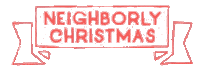 Christmas Neighbors Sticker by Drew Holcomb