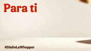BurgerKingMx diadelawhoppermx GIF