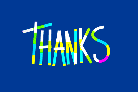 Text gif. White, green, yellow, pink, and blue stripes cycle through text that reads, "Thanks."