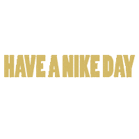 Have A Nike Day Sticker by GevenMedia