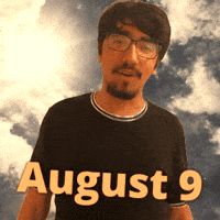 August 9 GIF