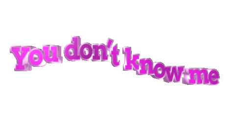 text you dont know me Sticker