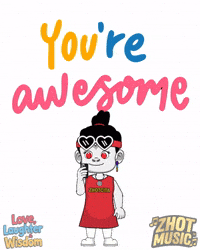 You Are Awesome Well Done GIF by Zhotcita