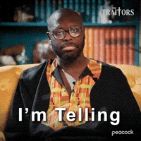 Sponsored gif. Traitors cast member Bob the Drag Queen with an unimpressed look on his face says, “I’m telling.” Text also reads, “I’m telling.”