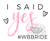weddingbelles wb isaidyes yestothedress wbbride Sticker
