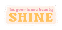 Let Your Innae Beauty Shine Sticker by Innae Beauty
