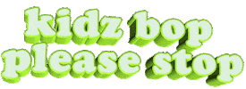 Kidz bop please stop Sticker by AnimatedText