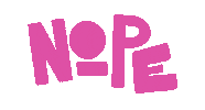No Way Female Empowerment Sticker by ilanagriffo
