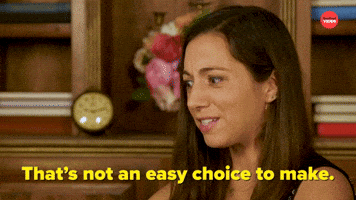 That's Not an Easy Choice