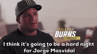 I Think It's Going To Be A Hard Night For Masvidal