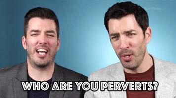 Who Are You Perverts?