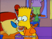 Who Cares Season 3 GIF by The Simpsons