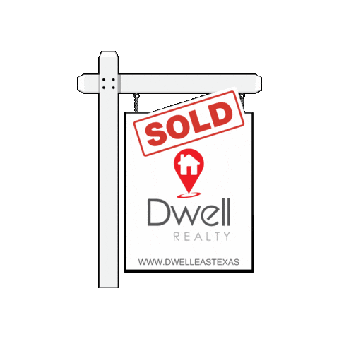 Dwellrealtyeasttexas Sticker by Dwell Realty