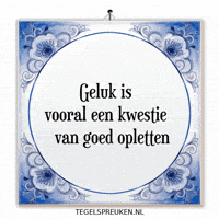 Moment Wijsheid GIF by Tegelspreuken.nl