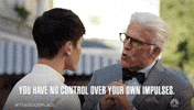 Control Yourself GIF by The Good Place
