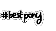 Hashtag Best Pony Sticker