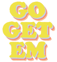Go Get Em Motivation Sticker by Megan McNulty