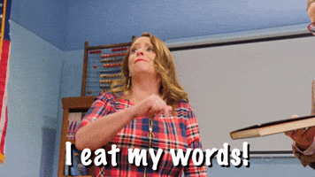 I Eat My Words!