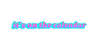 Its On The Calendar Sticker by NicholeBeyrooty