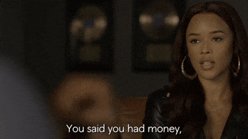 You Said You Had Money So I Came To See How Much