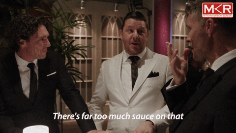 too much sauce GIF by My Kitchen Rules