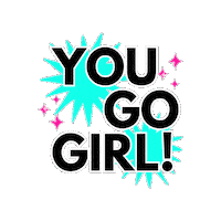 You Go Girl Sticker by SHiNEDanceFitness