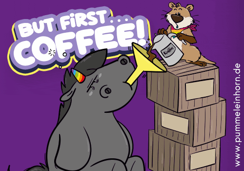 But First Coffee Fun GIF by Pummeleinhorn