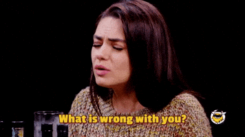 What Is Wrong With You?