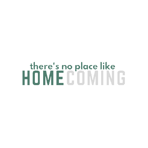 Theres No Place Like Homecoming Sticker by University of Science & Arts