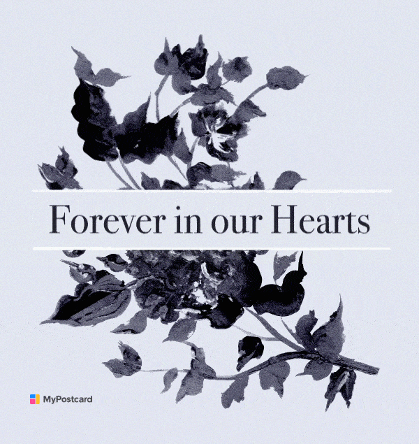 Video gif. A black and white tree branch covered in leaves moves with the wind. Text, “Forever in our hearts.” 