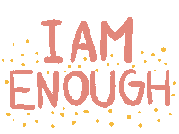 I Am Enough Be Positive Sticker