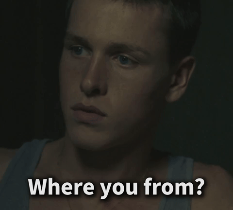 Where You From?